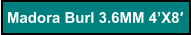Madora Burl 3.6MM 4’X8′