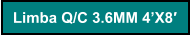 Limba Q/C 3.6MM 4’X8′
